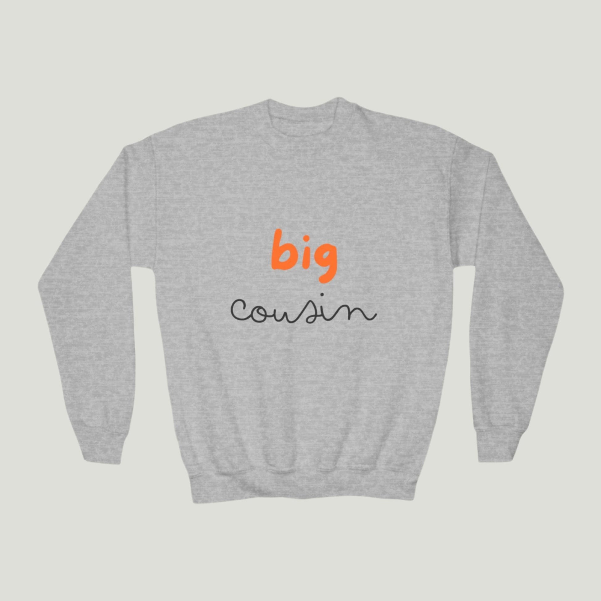 Big Cousin Crewneck Sweatshirt in sport grey color featuring bold text "Big Cousin," perfect for announcing a new addition to the family; ideal for cousins and family gatherings 
