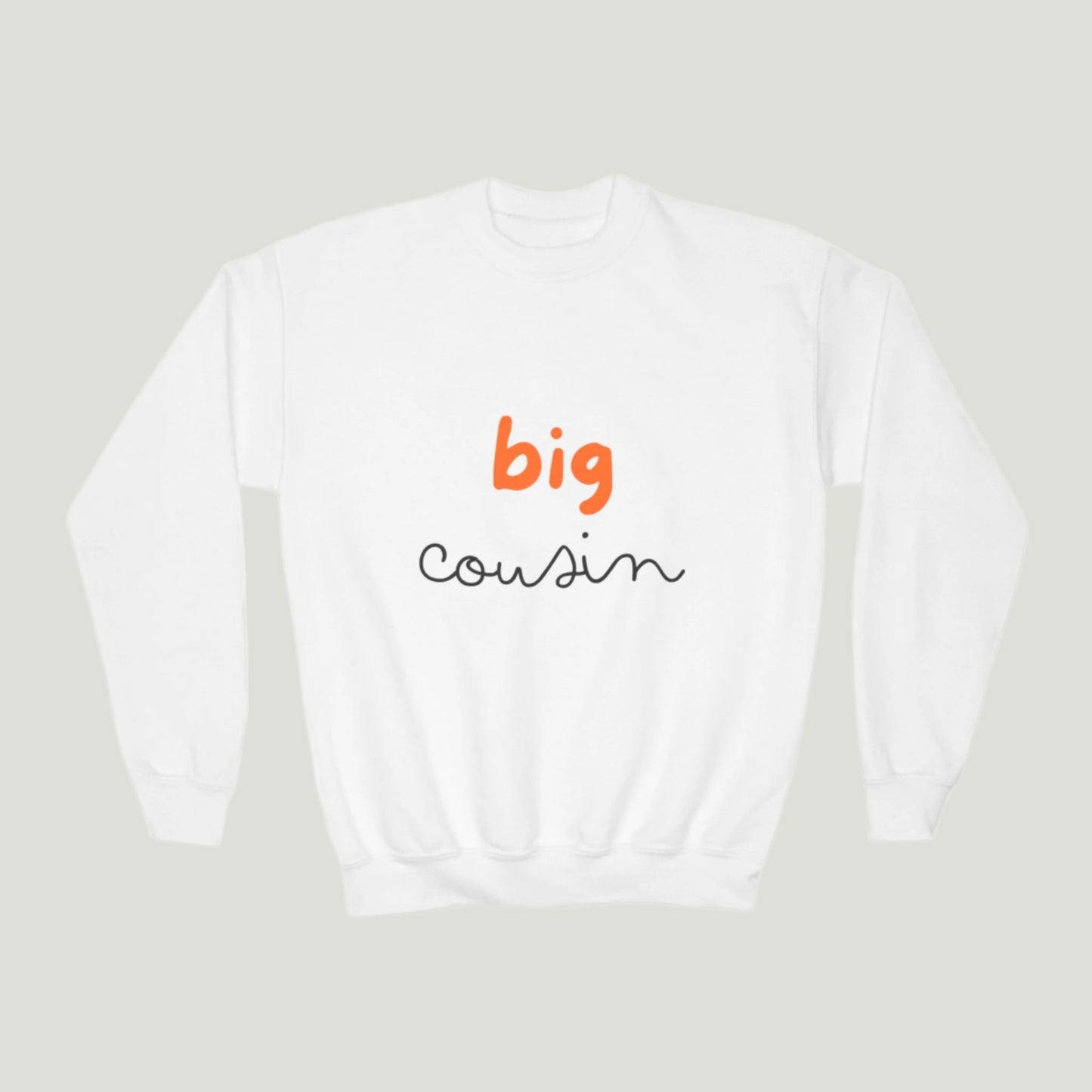 Big Cousin Crewneck Sweatshirt in white color featuring bold text "Big Cousin," perfect for announcing a new addition to the family; ideal for cousins and family gatherings 