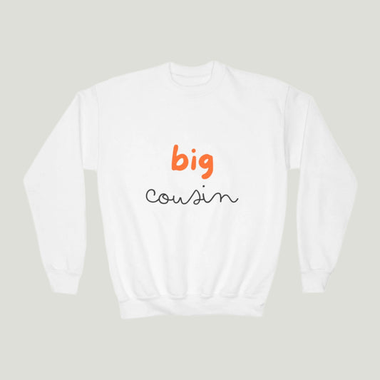 Big Cousin Crewneck Sweatshirt in white color featuring bold text "Big Cousin," perfect for announcing a new addition to the family; ideal for cousins and family gatherings 