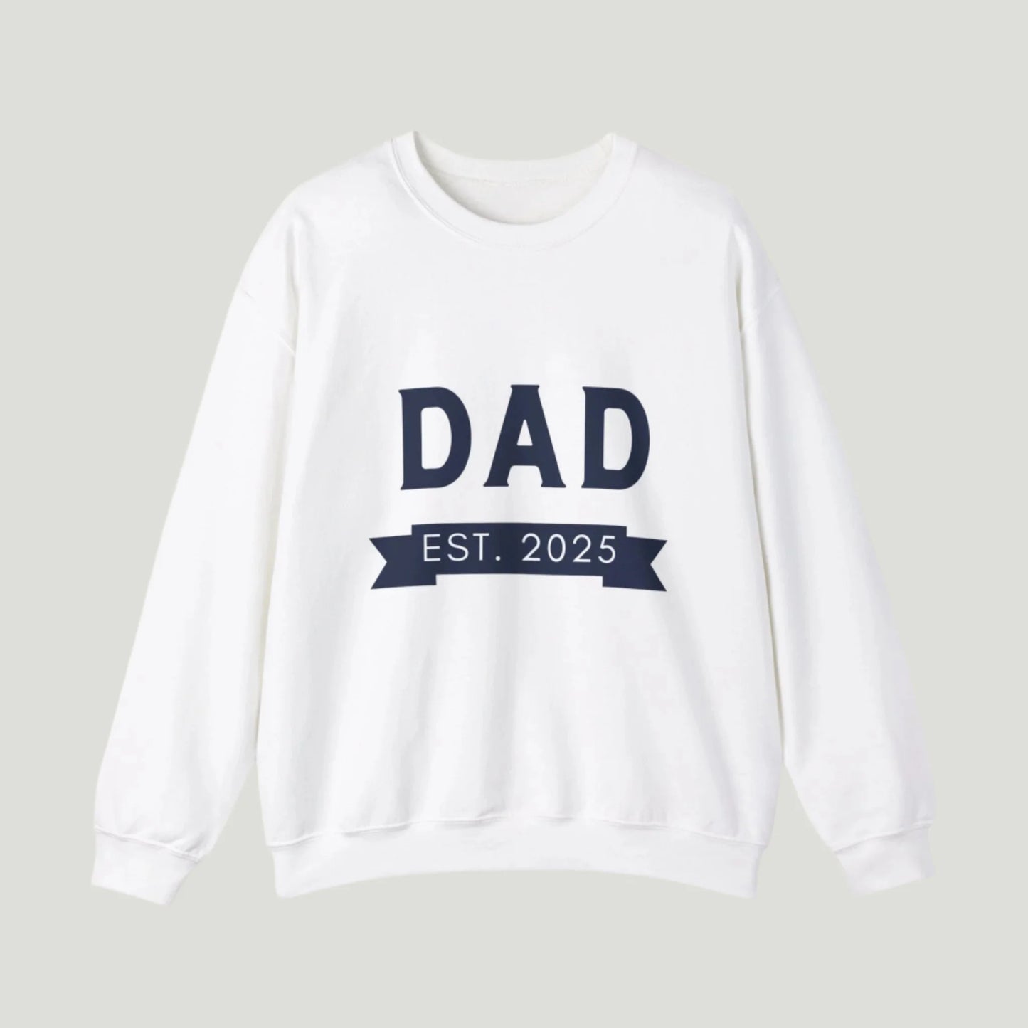 White color Dad Established 2025 Sweatshirt, perfect for announcing a pregnancy to dads-to-be. The design features bold text celebrating the exciting new role of fatherhood, making it a great gift for expectant dads.