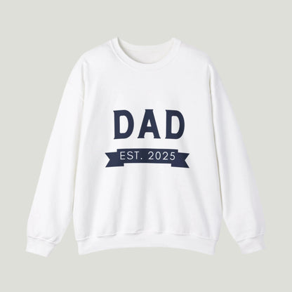 Dad Est. 2025 Sweatshirt