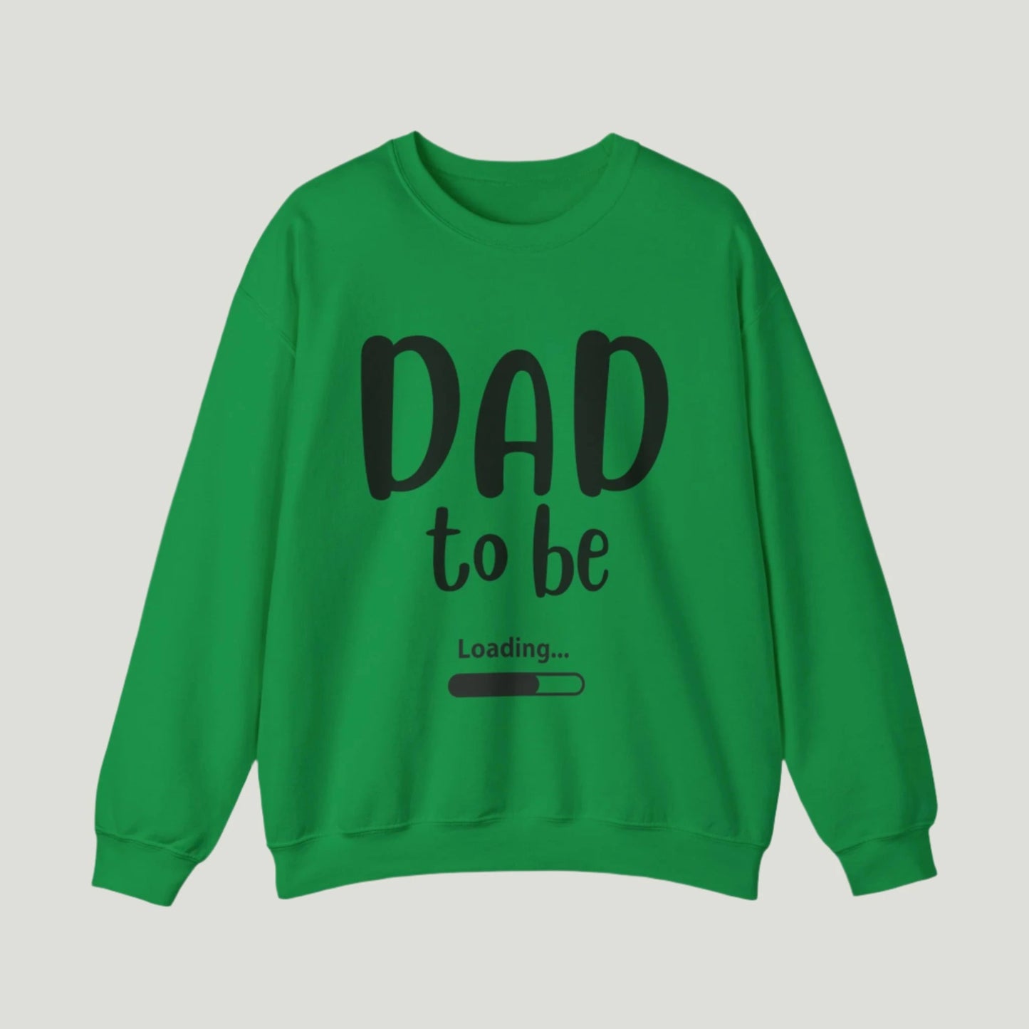 Dad To Be Loading Sweatshirt