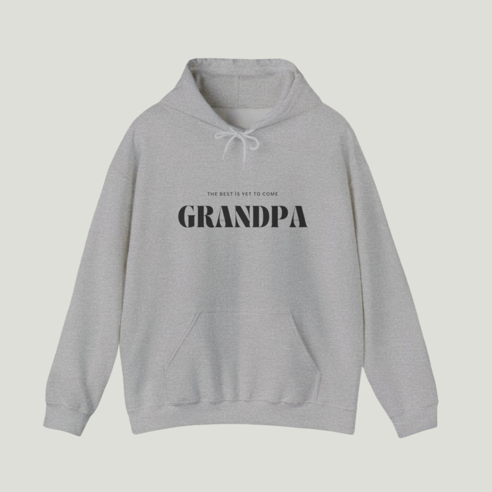 Grey sweatshirt with black text reading "The Best Is Yet To Come GRANDPA," perfect for announcing a pregnancy to soon-to-be grandparents.